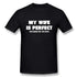 My Wife Is Perfect She Bought Me This Shirt